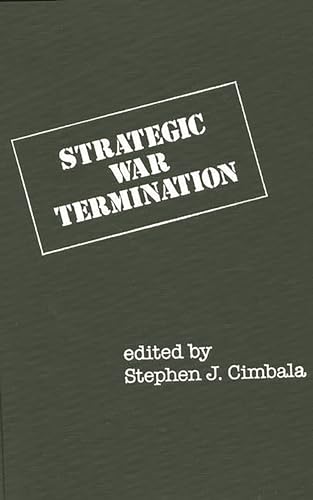 Beispielbild fr Strategic War Termination (Praeger Security International) zum Verkauf von Wonder Book