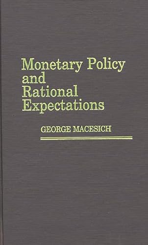 Imagen de archivo de Monetary Policy and Rational Expectations a la venta por Midtown Scholar Bookstore