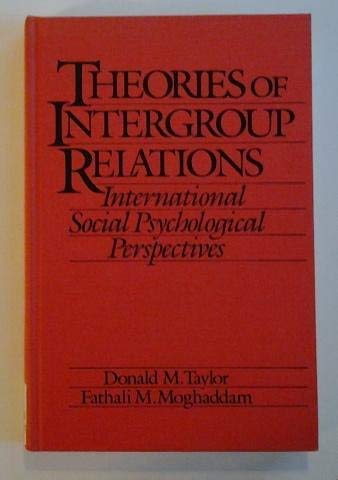 Theories of intergroup relations: International social psychological perspectives (9780275923488) by Taylor, Donald M