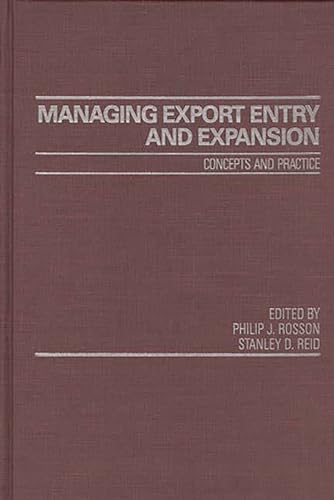 Managing Export Entry and Expansion: Concepts and Practice (9780275923617) by Reid, S.; Rosson, Phillip