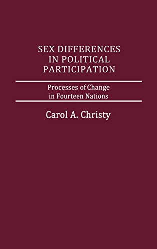 Beispielbild fr Sex Differences in Political Participation: Processes of Change in Fourteen Nations (Women and Politics) zum Verkauf von Wonder Book