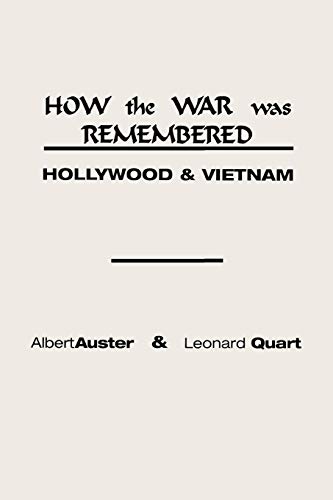 Stock image for How the War Was Remembered: Hollywood And Vietnam for sale by Chiron Media