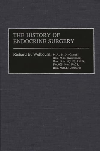 Beispielbild fr The History of Endocrine Surgery zum Verkauf von Antiquariaat Schot