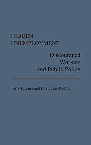 Stock image for Hidden Unemployment : Discouraged Workers and Public Policy for sale by Better World Books