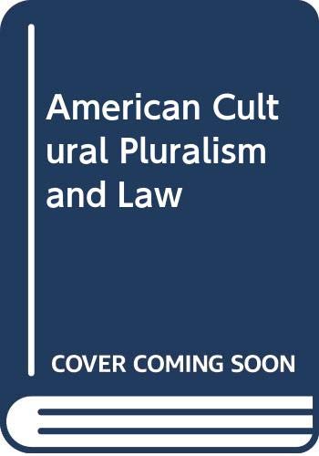 Beispielbild fr American Cultural Pluralism and Law zum Verkauf von dsmbooks