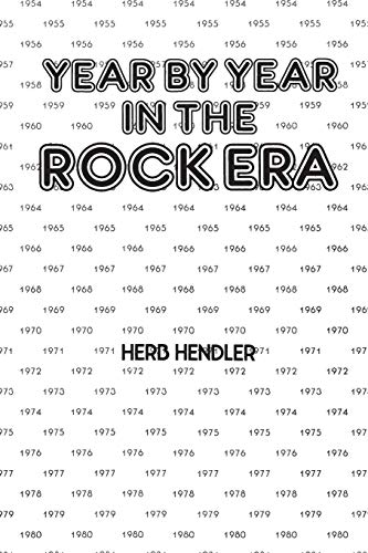 Beispielbild fr Year by Year in the Rock Era [Paperback] Hendler, Herb zum Verkauf von Broad Street Books