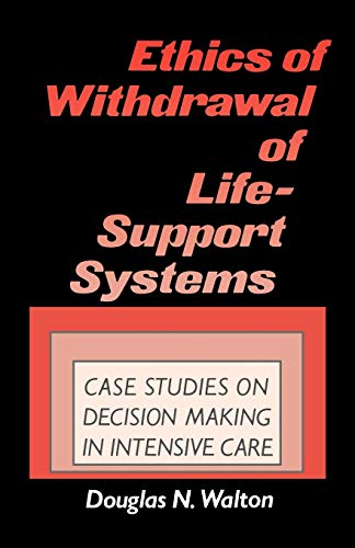9780275927103: Ethics Of Withdrawal Of Life-Support Systems: Case Studies in Decision Making in Intensive Care
