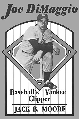 Imagen de archivo de Joe DiMaggio: Baseball's Yankee Clipper a la venta por Half Price Books Inc.