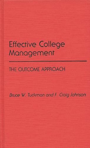 Stock image for Effective College Management: The Outcome Approach for sale by Phatpocket Limited