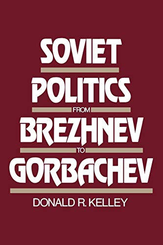 Beispielbild fr Soviet Politics from Brezhnev to Gorbachev zum Verkauf von Better World Books