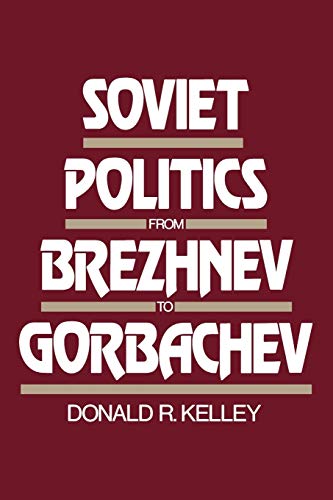 Imagen de archivo de Soviet Politics from Brezhnev to Gorbachev a la venta por Better World Books