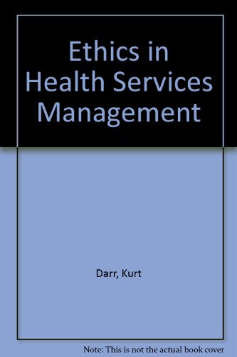 Stock image for Ethics in Health Services Management for sale by Modetz Errands-n-More, L.L.C.