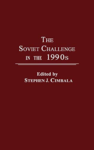 Beispielbild fr The Soviet Challenge in the 1990s zum Verkauf von Better World Books