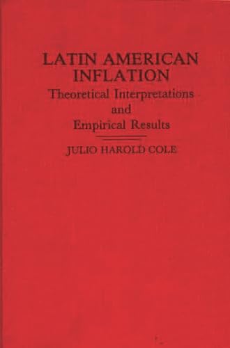 9780275928094: Latin American Inflation