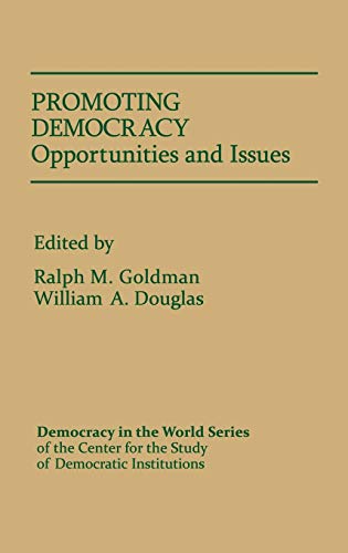 Imagen de archivo de Promoting Democracy: Opportunities and Issues (Democracy in the World) a la venta por Lucky's Textbooks