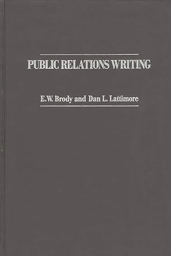 Imagen de archivo de Public Relations Writing: a la venta por Lucky's Textbooks