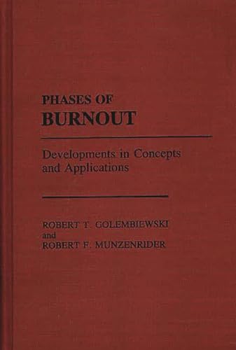 Imagen de archivo de Phases of Burnout: Developments in Concepts and Applications a la venta por medimops