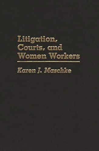 Stock image for Litigation, Courts, and Women Workers for sale by 3rd St. Books