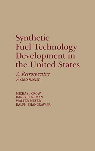 Stock image for Synthetic Fuel Technology Development in the United States : A Retrospective Assessment for sale by Better World Books