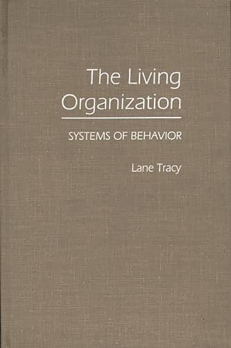 Beispielbild fr The Living Organization : Systems of Behavior zum Verkauf von Better World Books