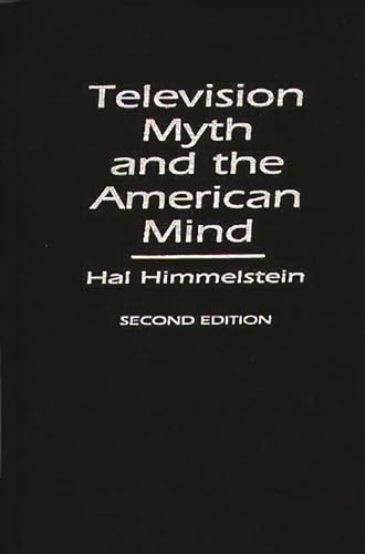 Beispielbild fr Television Myth and the American Mind: Second Edition zum Verkauf von Lucky's Textbooks