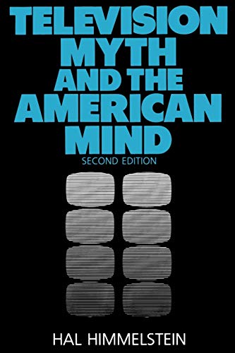 Stock image for Television Myth and the American Mind for sale by Blue Vase Books