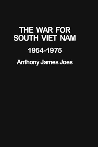 9780275931629: The War for South Vietnam, 1954-1975