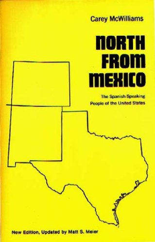 Beispielbild fr North From Mexico: The Spanish-Speaking People of the United States; Updated by Matt S. Meier (Contributions in American History) zum Verkauf von Once Upon A Time Books