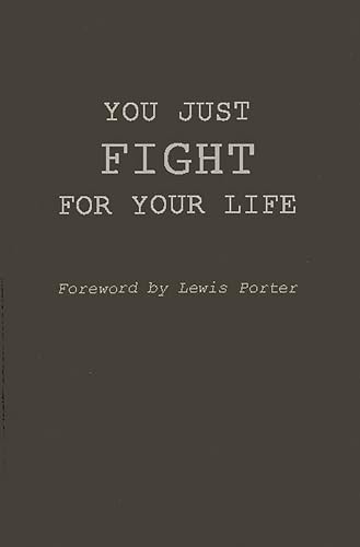 9780275932657: You Just Fight for Your Life: The Story of Lester Young