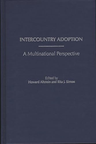 Intercountry Adoption: A Multinational Perspective (9780275932879) by Altstein, Howard; Simon, Rita J.