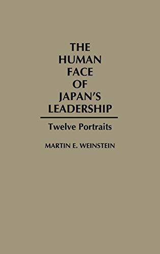 Beispielbild fr Human Face of Japan's Leadership: Twelve Portraits zum Verkauf von Priceless Books