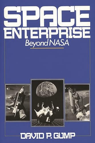 Imagen de archivo de Space Enterprise: Beyond NASA a la venta por Wonder Book