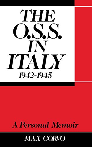The O.S.S. in Italy 1942-1945 A Personal Memoir