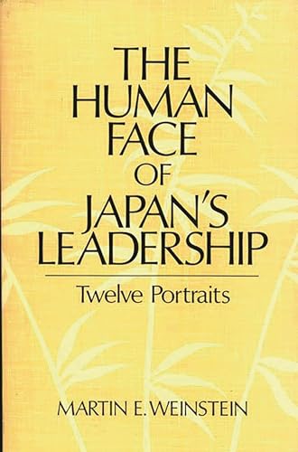 Imagen de archivo de The Human Face of Japan's Leadership : Twelve Leaders a la venta por The Warm Springs Book Company