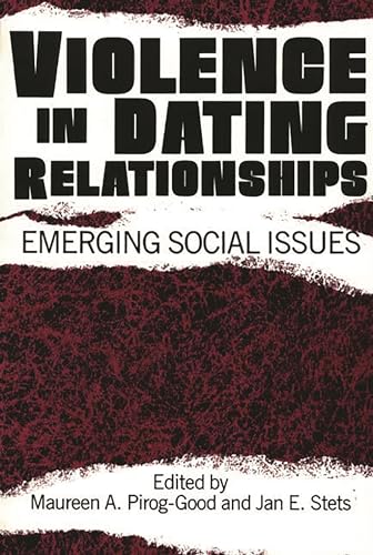 9780275933531: Violence in Dating Relationships: Emerging Social Issues