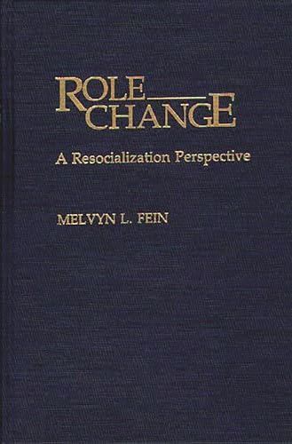 Stock image for Role Change: A Resocialization Perspective for sale by ThriftBooks-Dallas