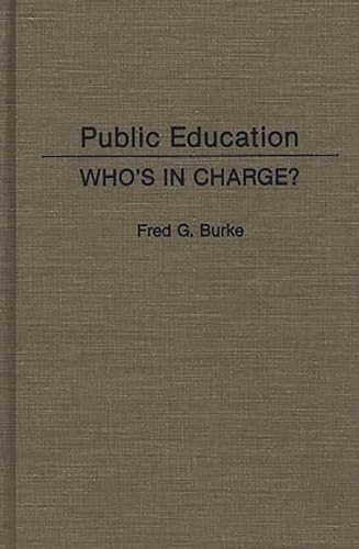 Stock-Bild f�r Public Education: Who's in Charge?