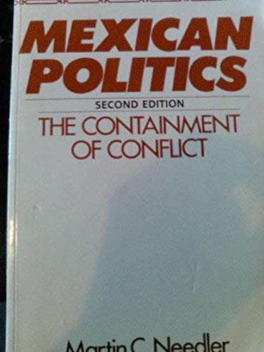 Stock image for Mexican Politics: The Containment of Conflict: 2nd Edition for sale by HPB-Diamond