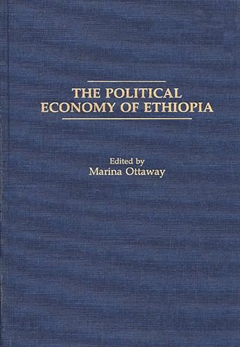 9780275934729: The Political Economy Of Ethiopia (Sais Studies on Africa)