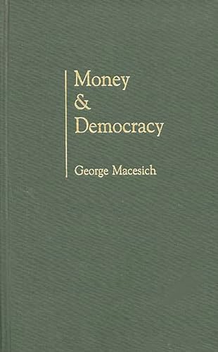 Imagen de archivo de Money and Democracy a la venta por Better World Books Ltd