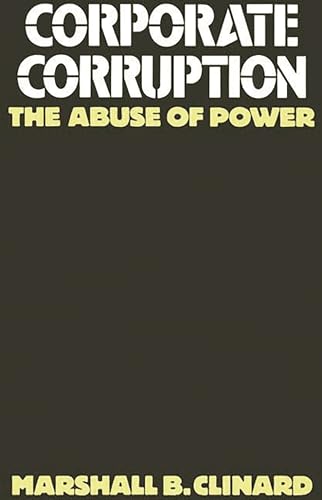 Stock image for Corporate Corruption : The Abuse of Power for sale by Better World Books: West