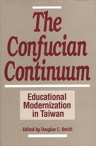 The Confucian Continuum: Educational Modernization in Taiwan