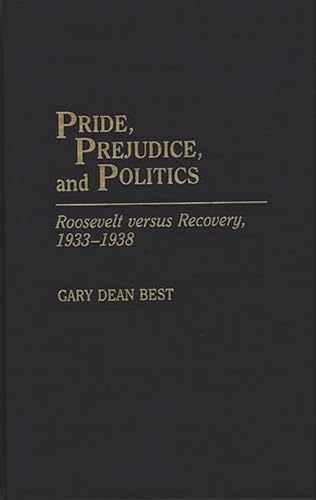 Stock image for Pride, Prejudice, and Politics (Hardcover) for sale by Grand Eagle Retail