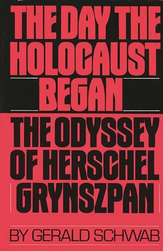 Beispielbild fr The Day the Holocaust Began: The Odyssey of Herschel Grynszpan zum Verkauf von Robinson Street Books, IOBA