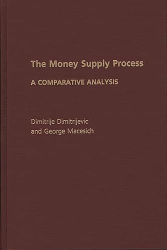 Imagen de archivo de The Money Supply Process: A Comparative Analysis a la venta por Irish Booksellers