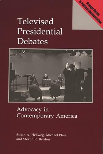 Imagen de archivo de Televised Presidential Debates: Advocacy in Contemporary America (Praeger Series in Political Communication) a la venta por HPB-Red