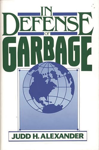 Stock image for In Defense of Garbage for sale by Better World Books