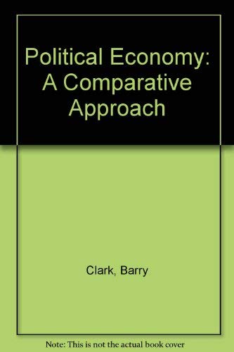 9780275936839: Political Economy: A Comparative Approach