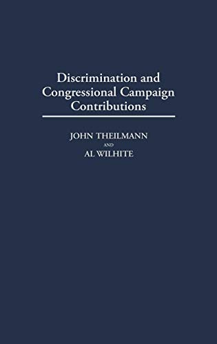 Beispielbild fr Discrimination and Congressional Campaign Contributions zum Verkauf von Better World Books