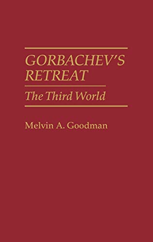 Imagen de archivo de Gorbachev's Retreat : The Third World a la venta por Better World Books: West